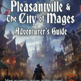 Pleasantville & the City of Mages Adventurer's Guide