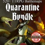 Quarantine Bundle: 520+ Affordable Foundry VTT Ready DnD Battlemaps for $39